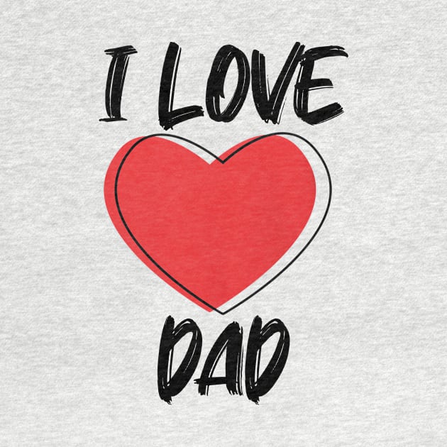 I Love Dad with Red Heart by A.S1